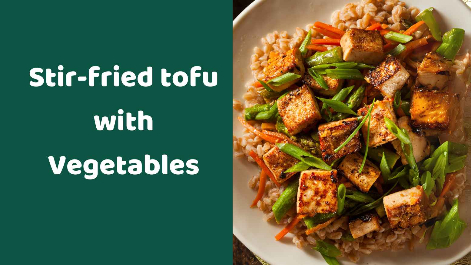 Stir-fried tofu with Vegetables