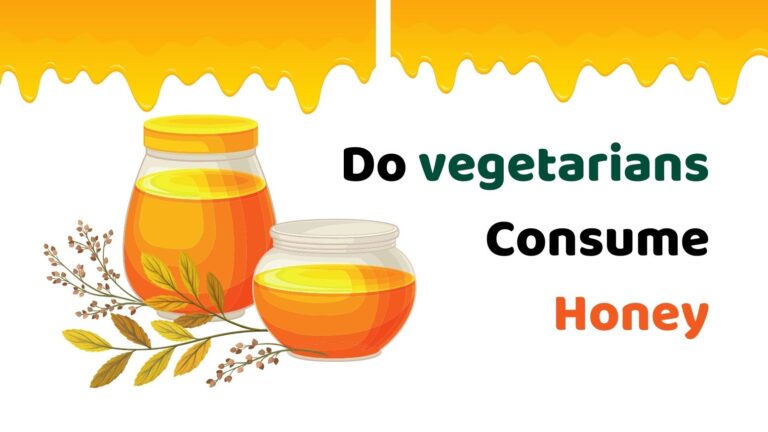 Do vegetarians consume honey