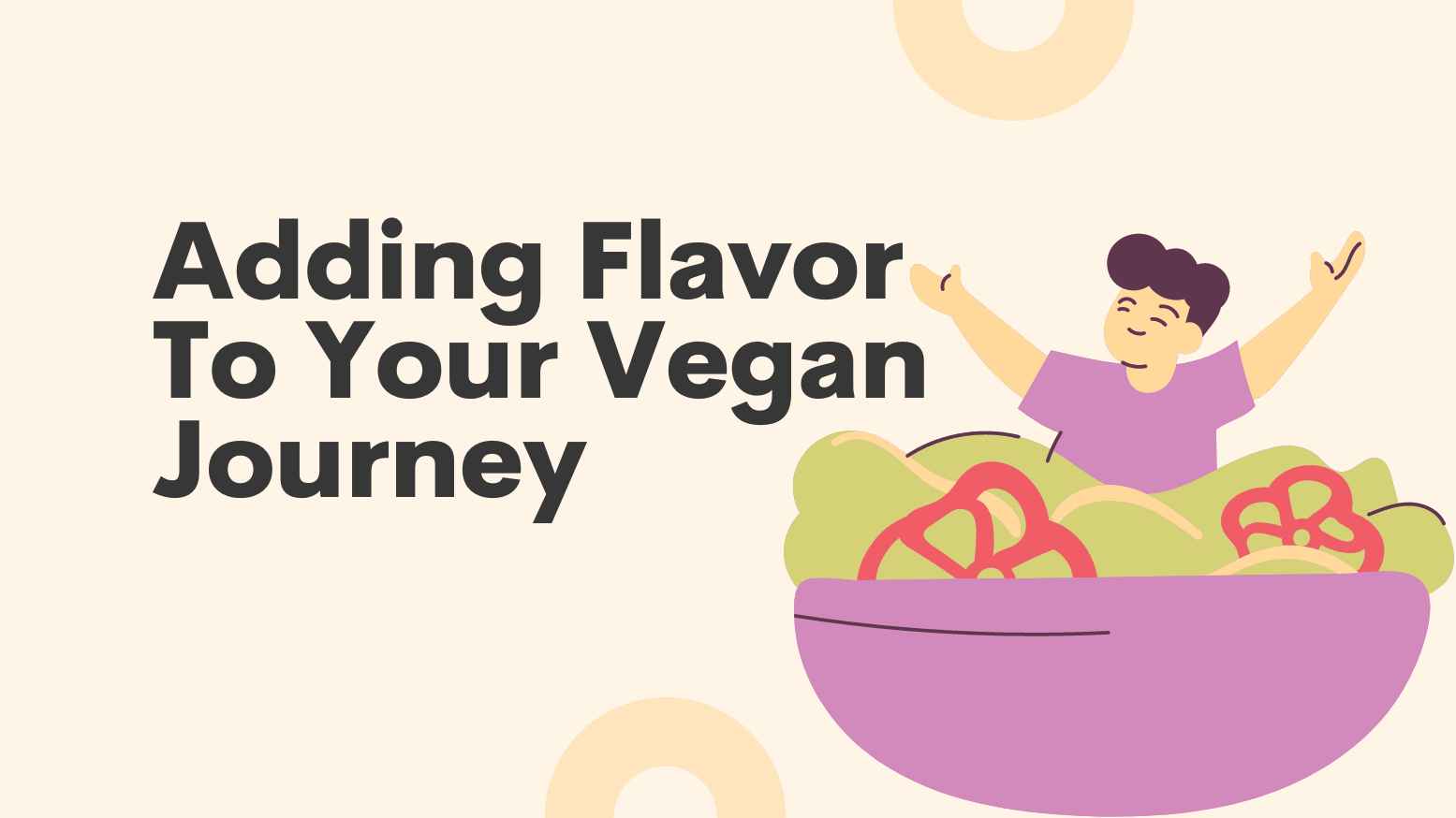 Adding Flavor to Your Vegan Journey