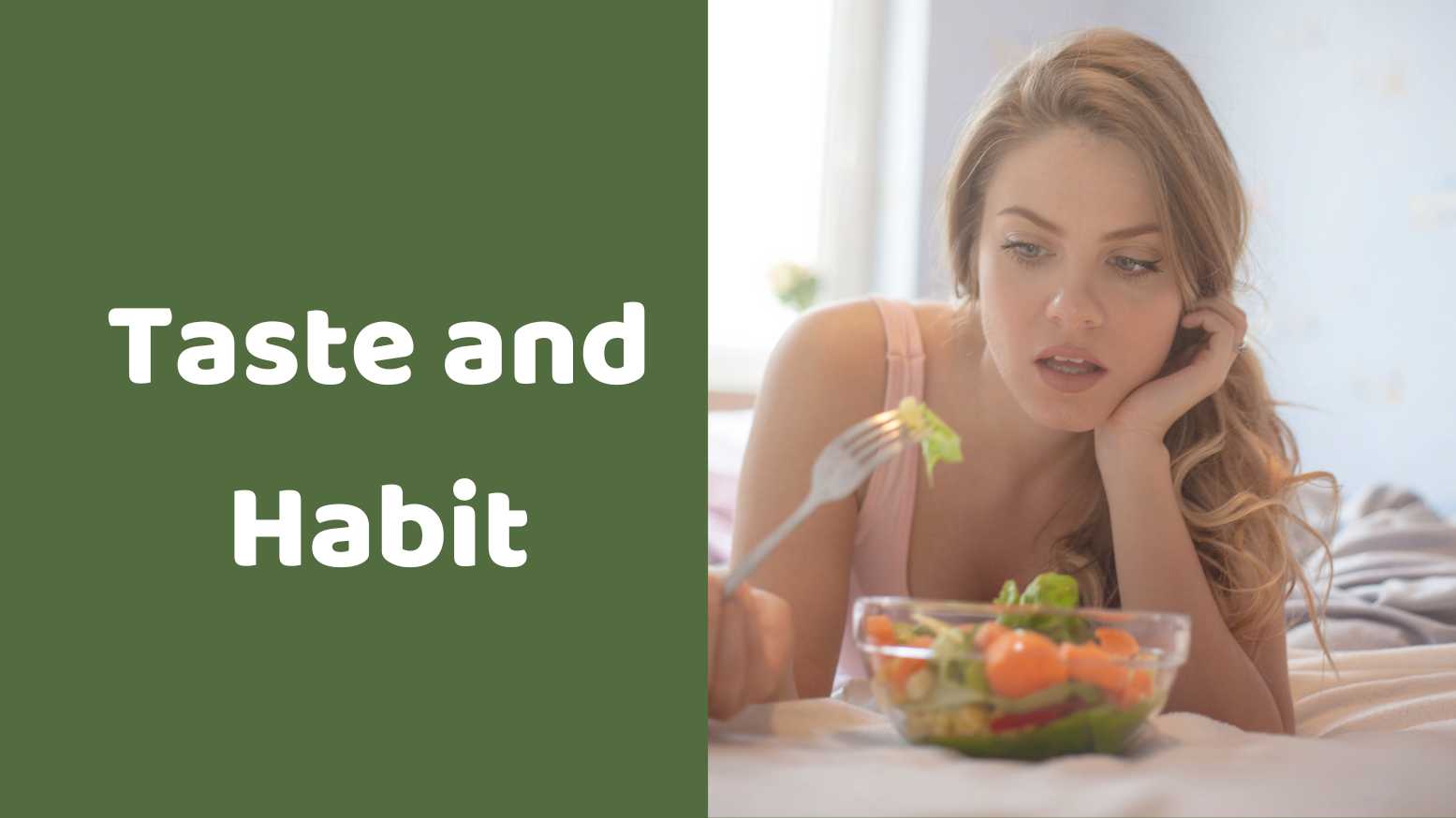 Taste and Habit