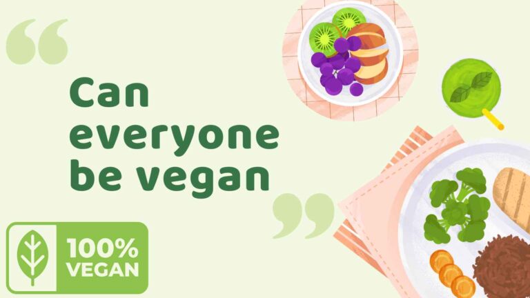 Can everyone be vegan