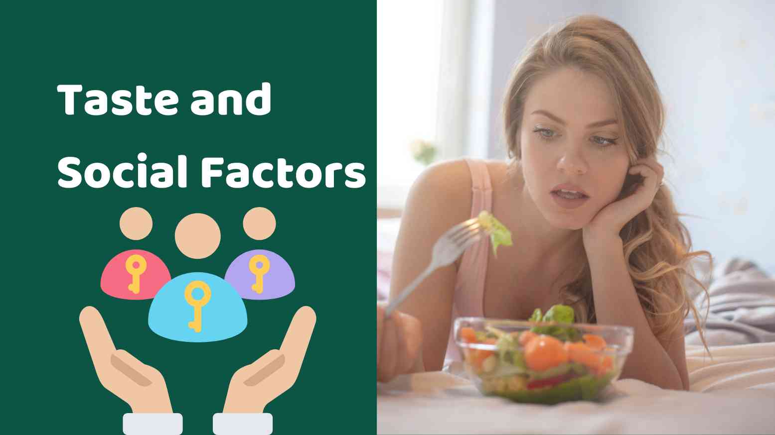 Taste and Social Factors