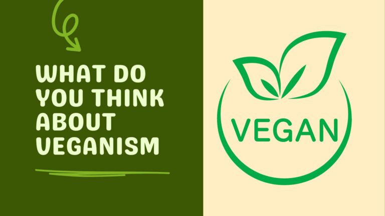 What do you think about veganism