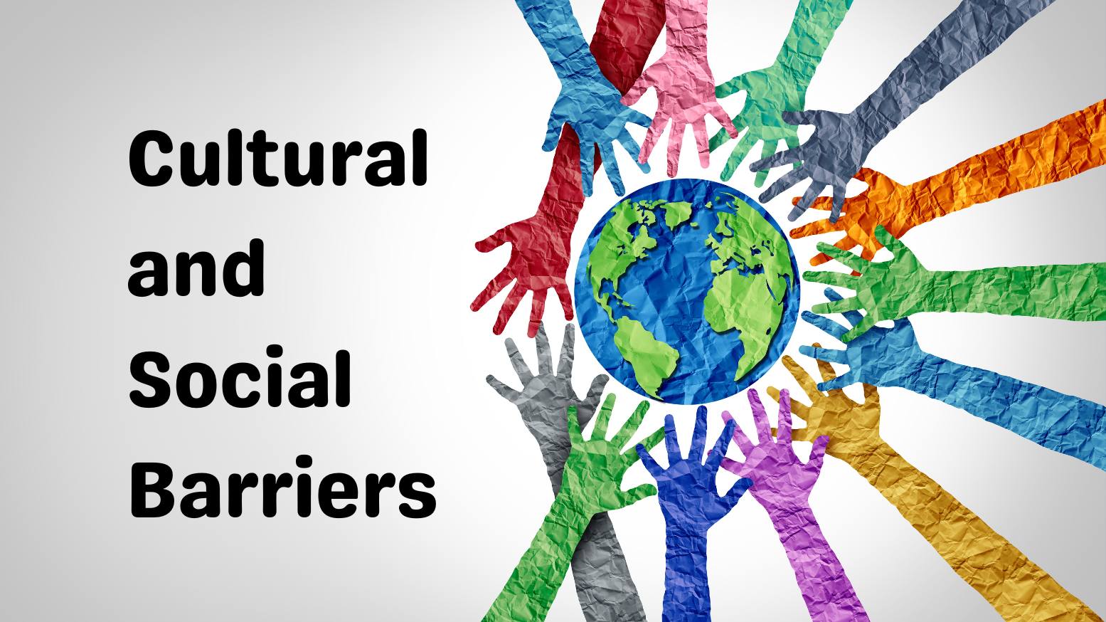 Cultural and Social Barriers