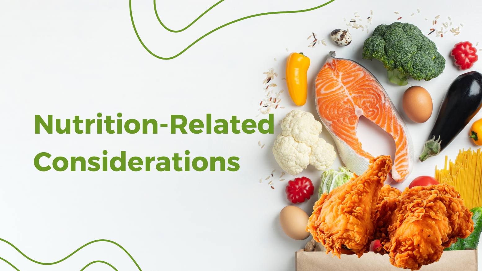 Nutrition-Related Considerations