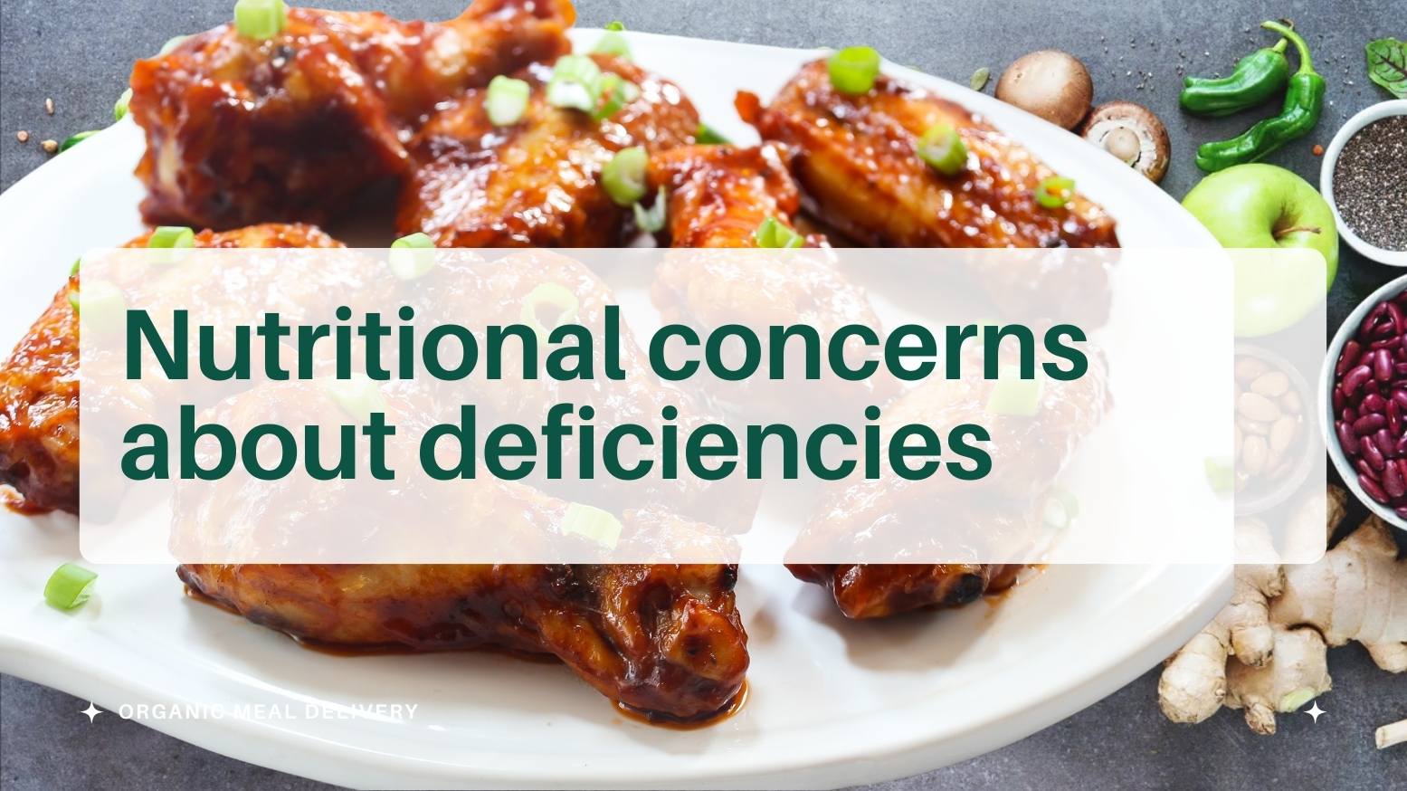 Nutritional concerns about deficiencies