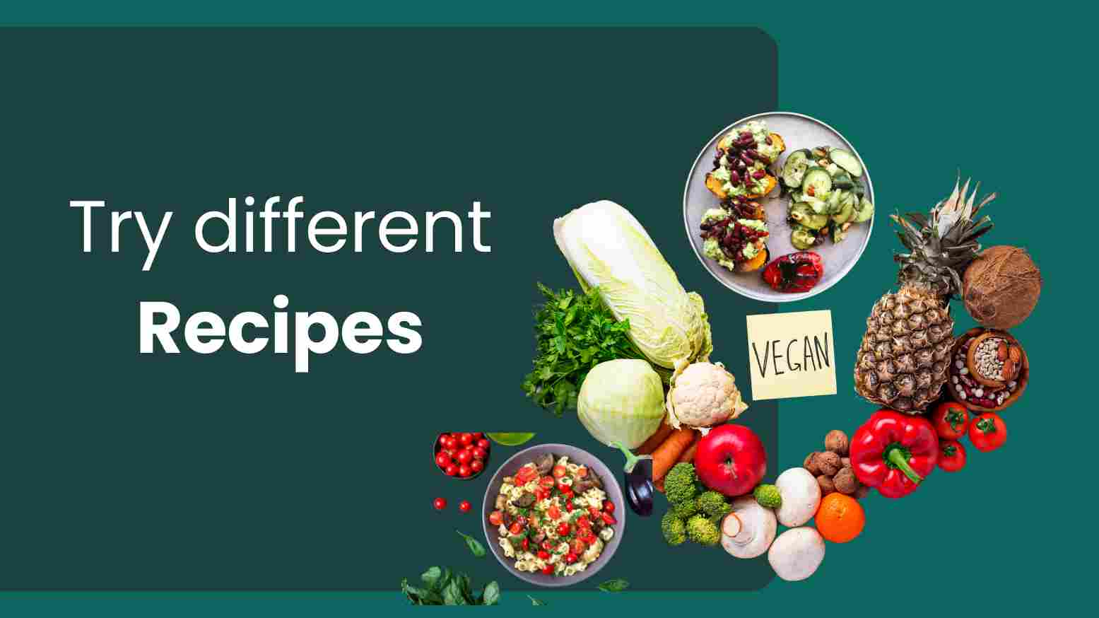 Different vegan recipes